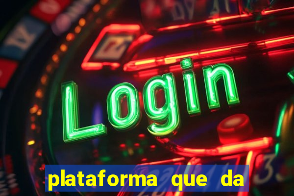 plataforma que da 30 reais para jogar